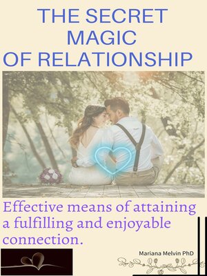 cover image of The secret magic of Relationship